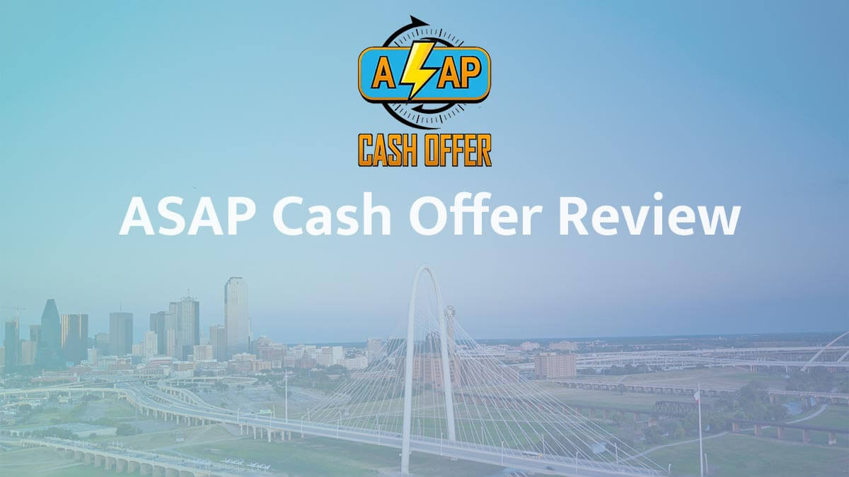 ASAP Cash Offer Review: Are They a Good Option For You?