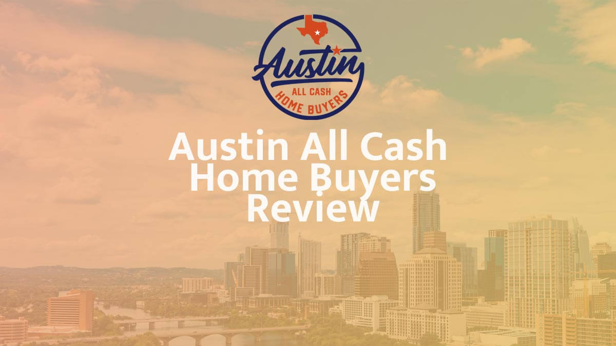 Austin All Cash Home Buyers reviews