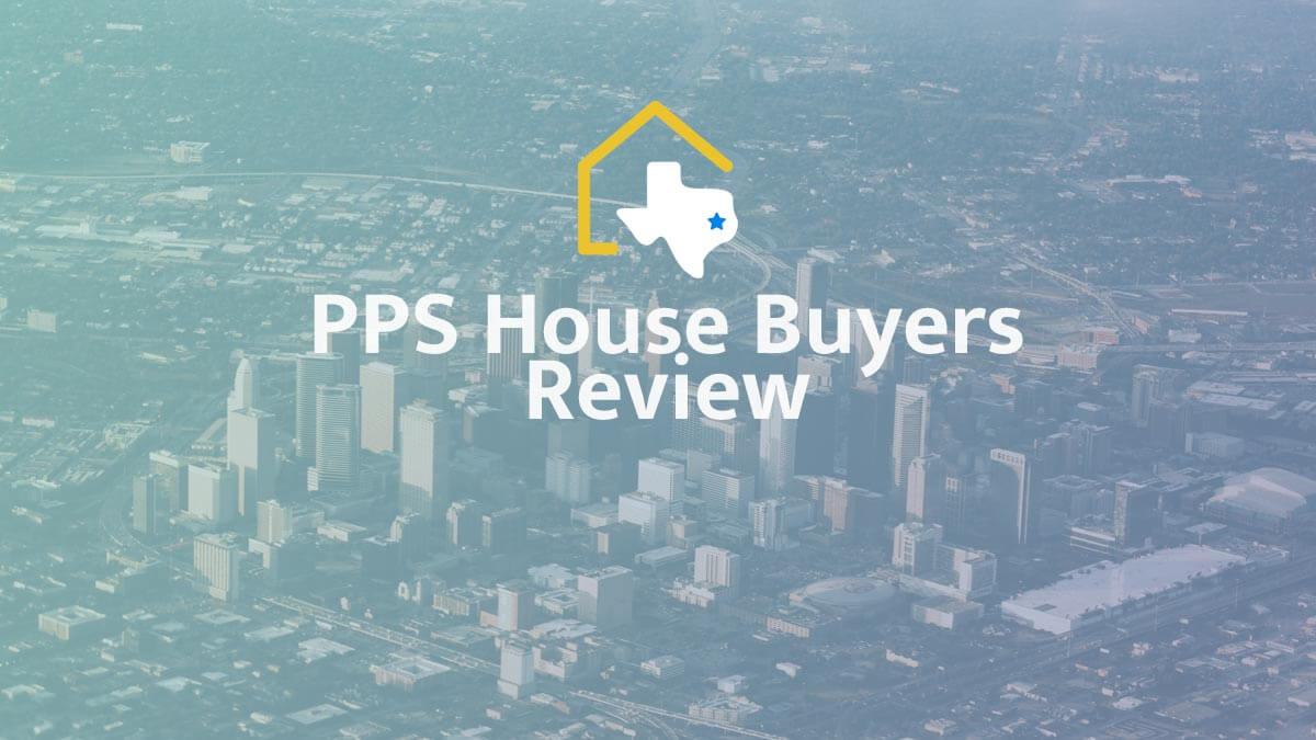 PPS House Buyers Reviews – Selling Your Houston Home