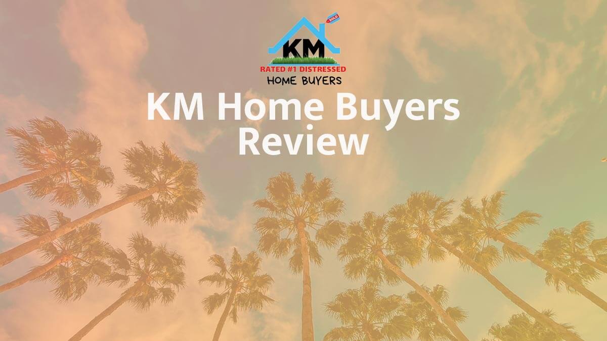 KM Home Buyers reviews
