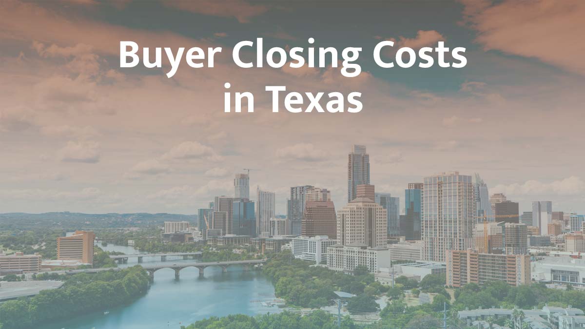Buyer closing cost in Texas