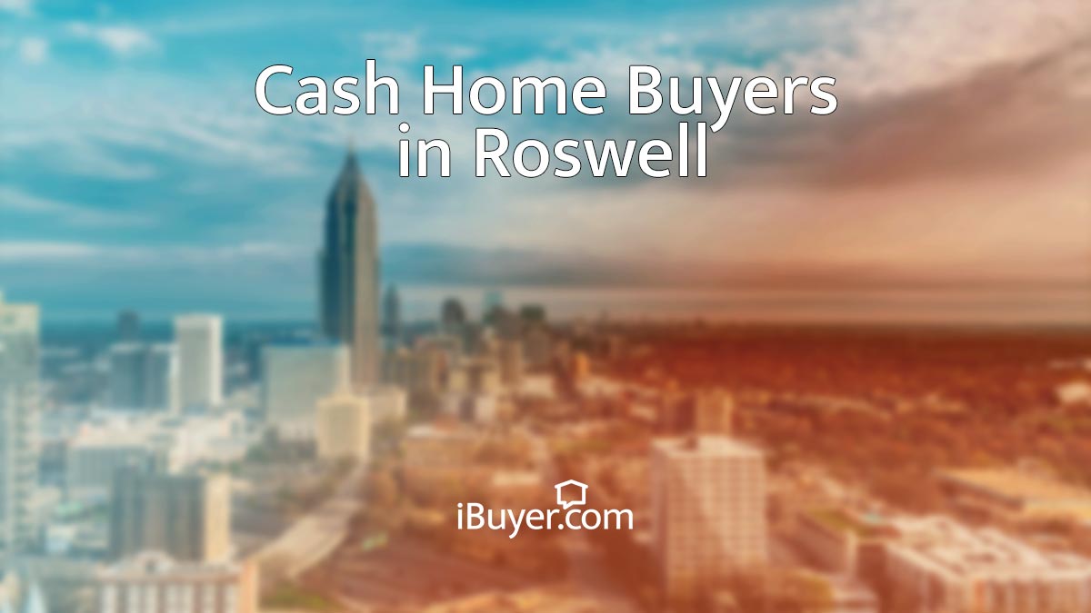 Companies that buy houses in Roswell, GA