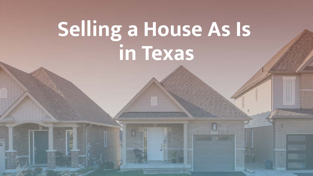 Selling a House As Is in Texas: Fast 2026 Guide