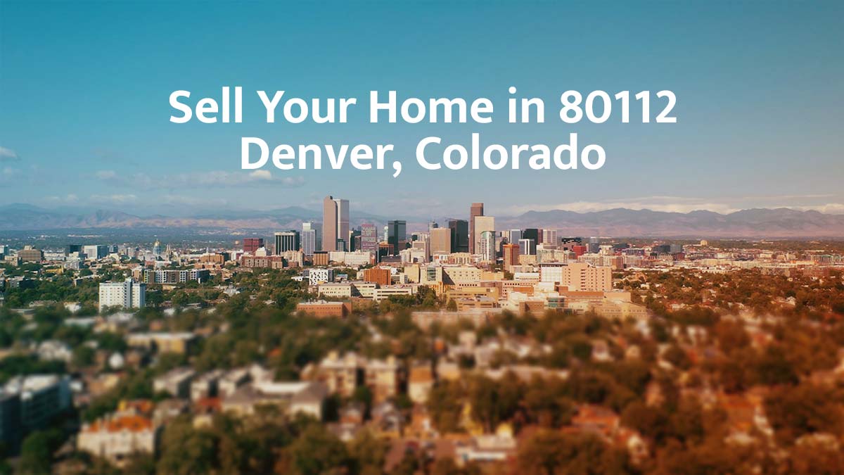 Sell your home in Denver's ZIP 80112