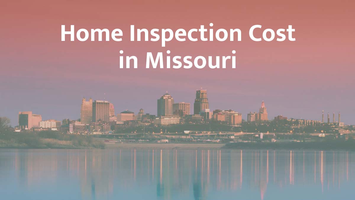 How much is a home inspection in Missouri