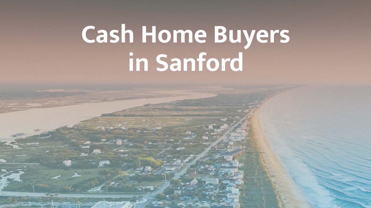 Cash home buyers in Sanford, Texas