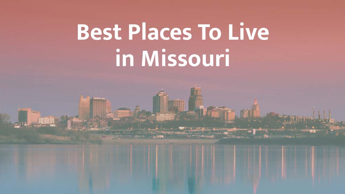 Best places to live in Missouri