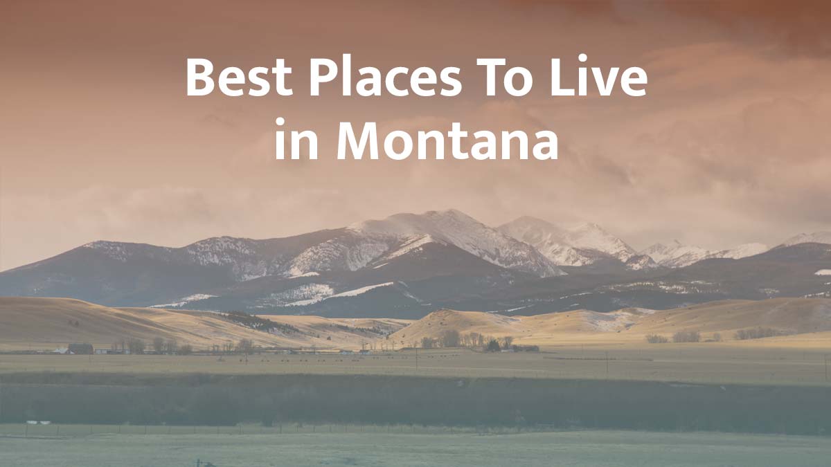 Best places to live in Montana