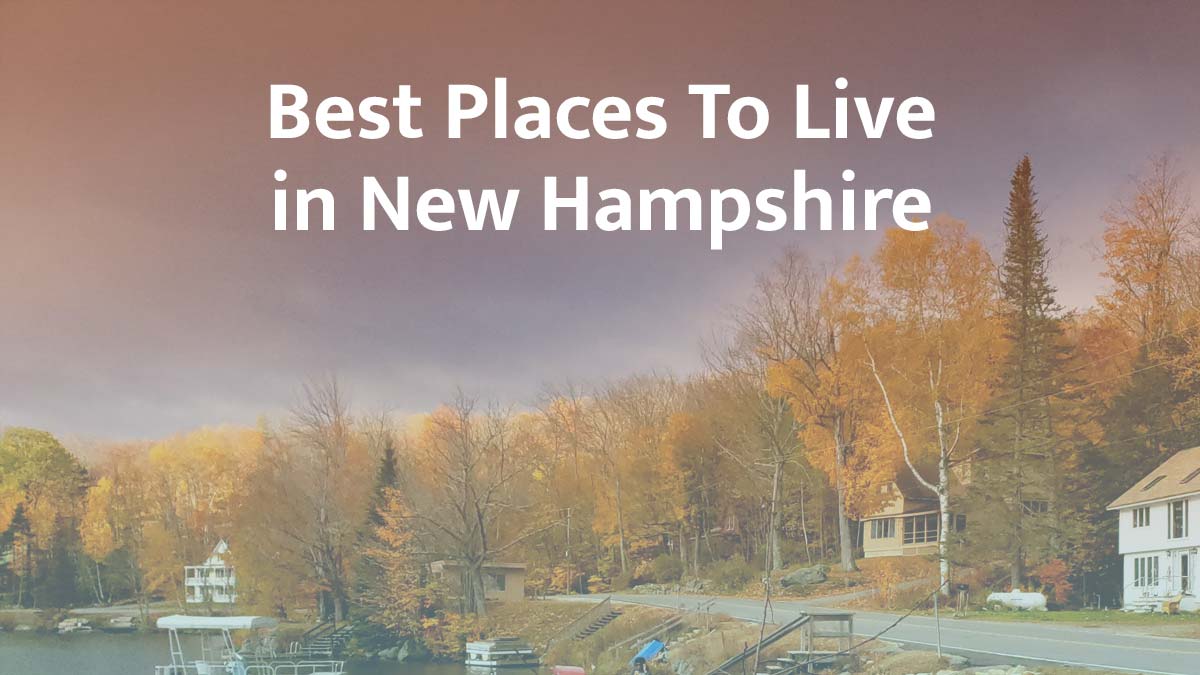 Best places to live in New Hampshire
