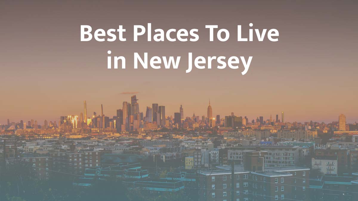 Best places to live in New Jersey