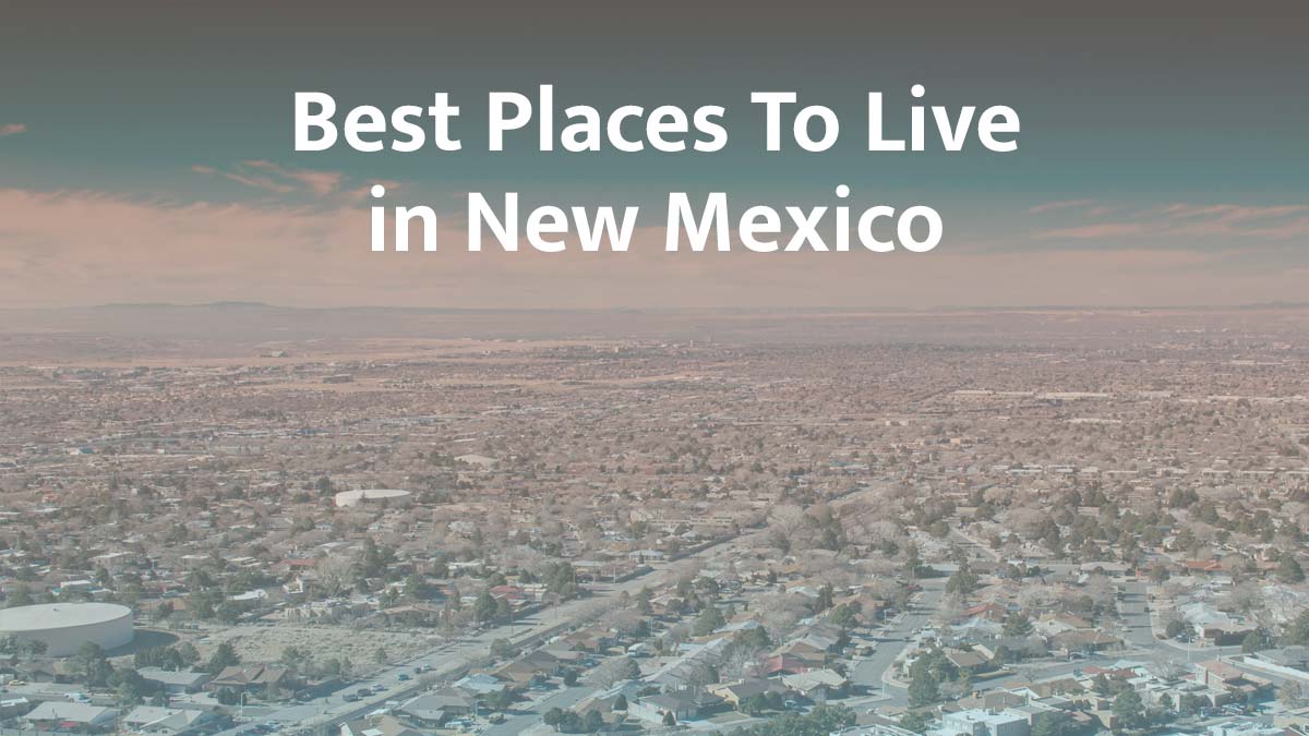 Best places to live in New Mexico