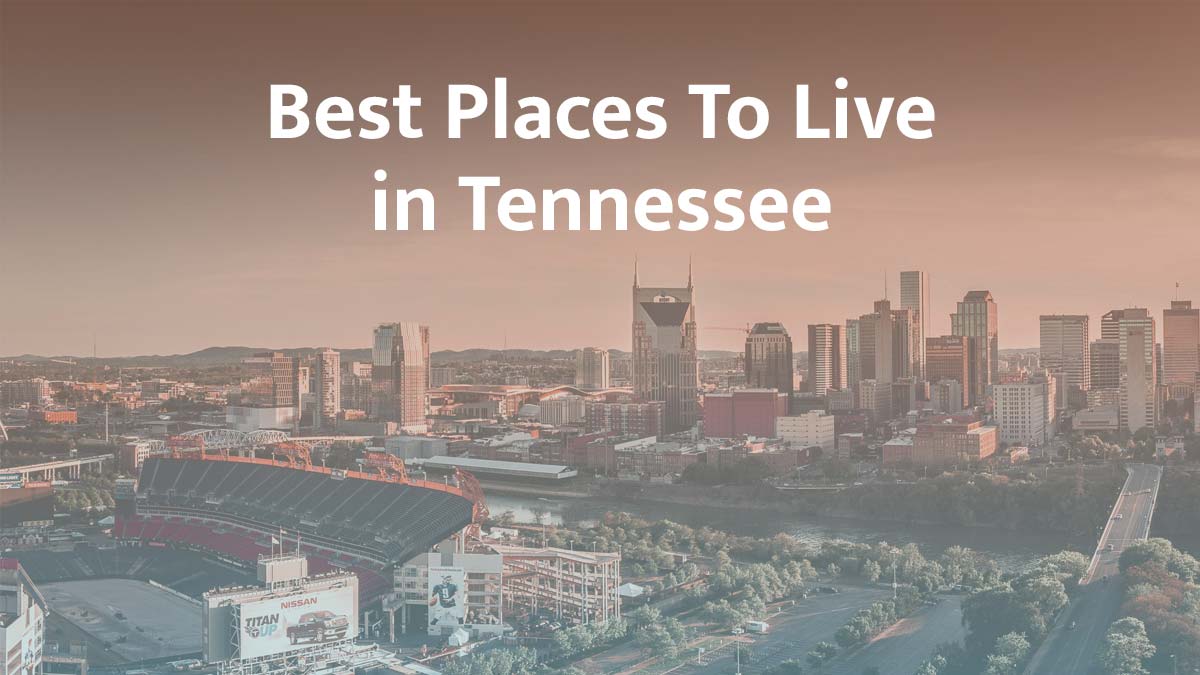 Best places to live in Tennessee