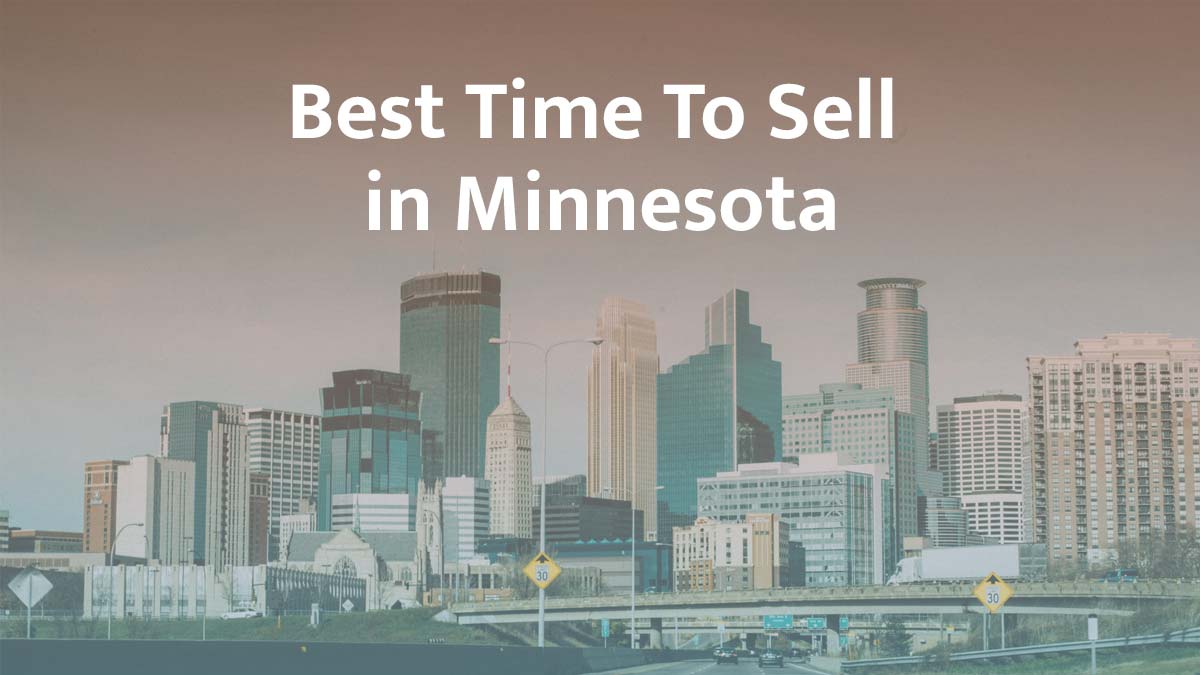 What is the best time to sell a house in Minnesota?