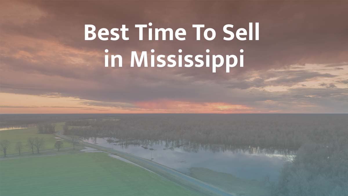 What is the best time to sell a house in Mississippi?
