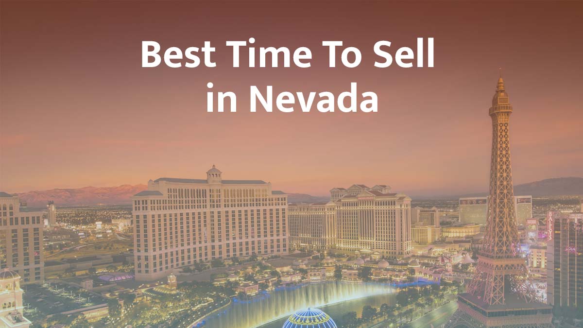 What is the best time to sell a house in Nevada?