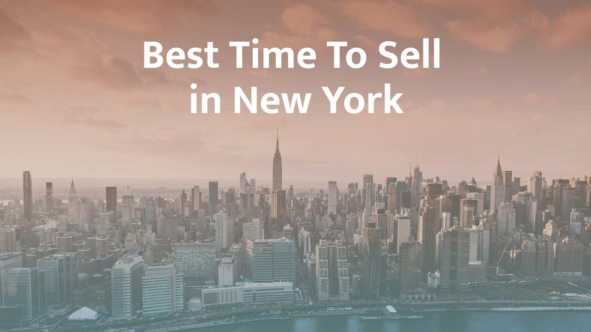 What is the best time to sell a house in New York?