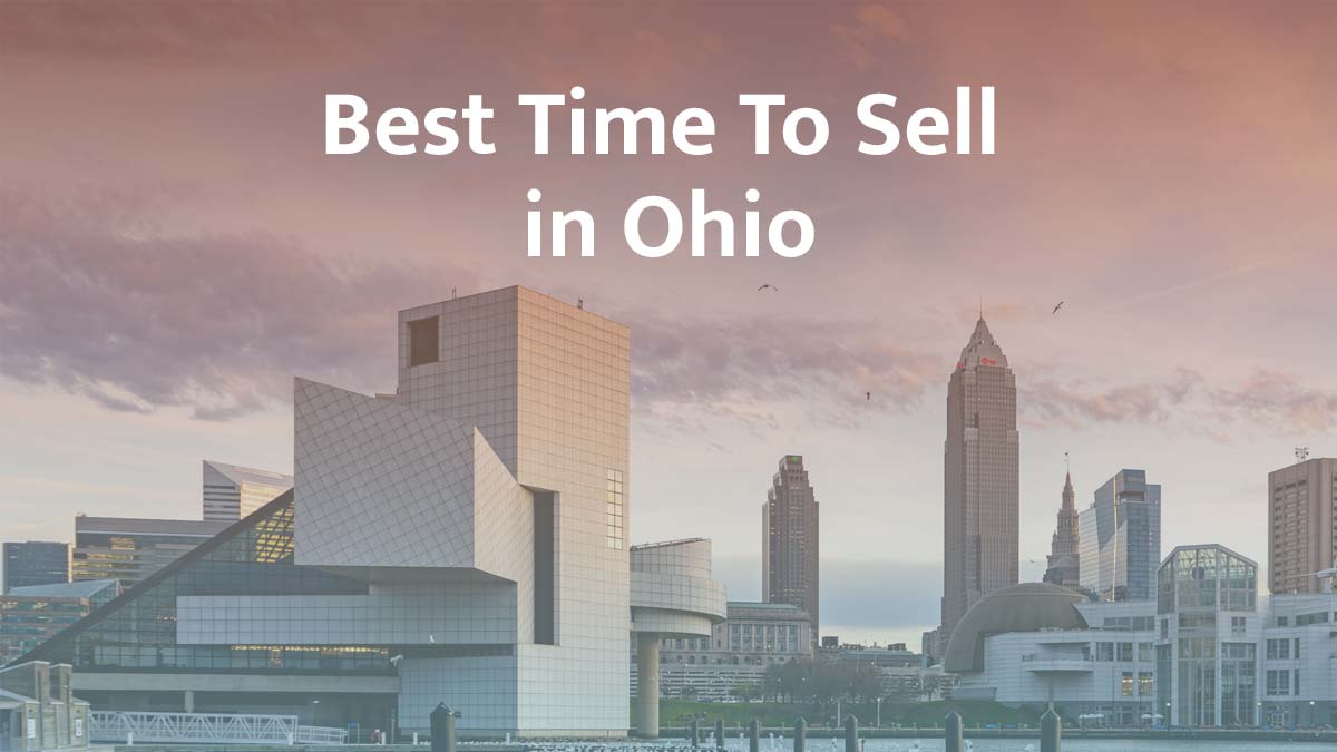 What is the best time to sell a house in Ohio?