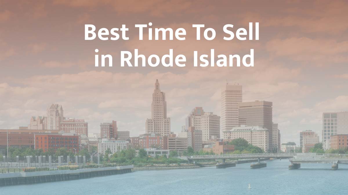 What is the best time to sell a house in Rhode Island?