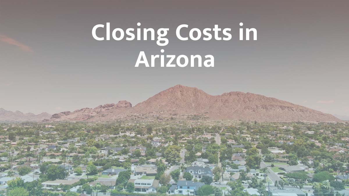 How much are closing costs in Arizona?