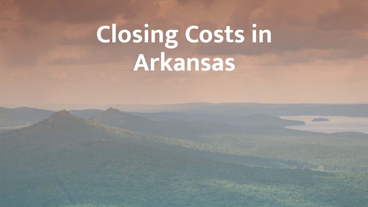 How much are closing costs in Arkansas?