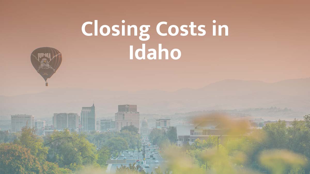 How much are closing costs in Idaho?