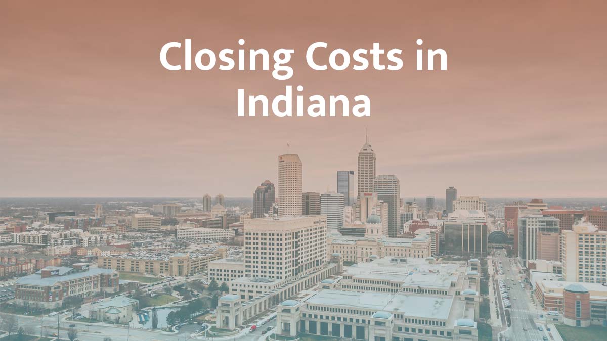 How much are closing costs in Indiana?
