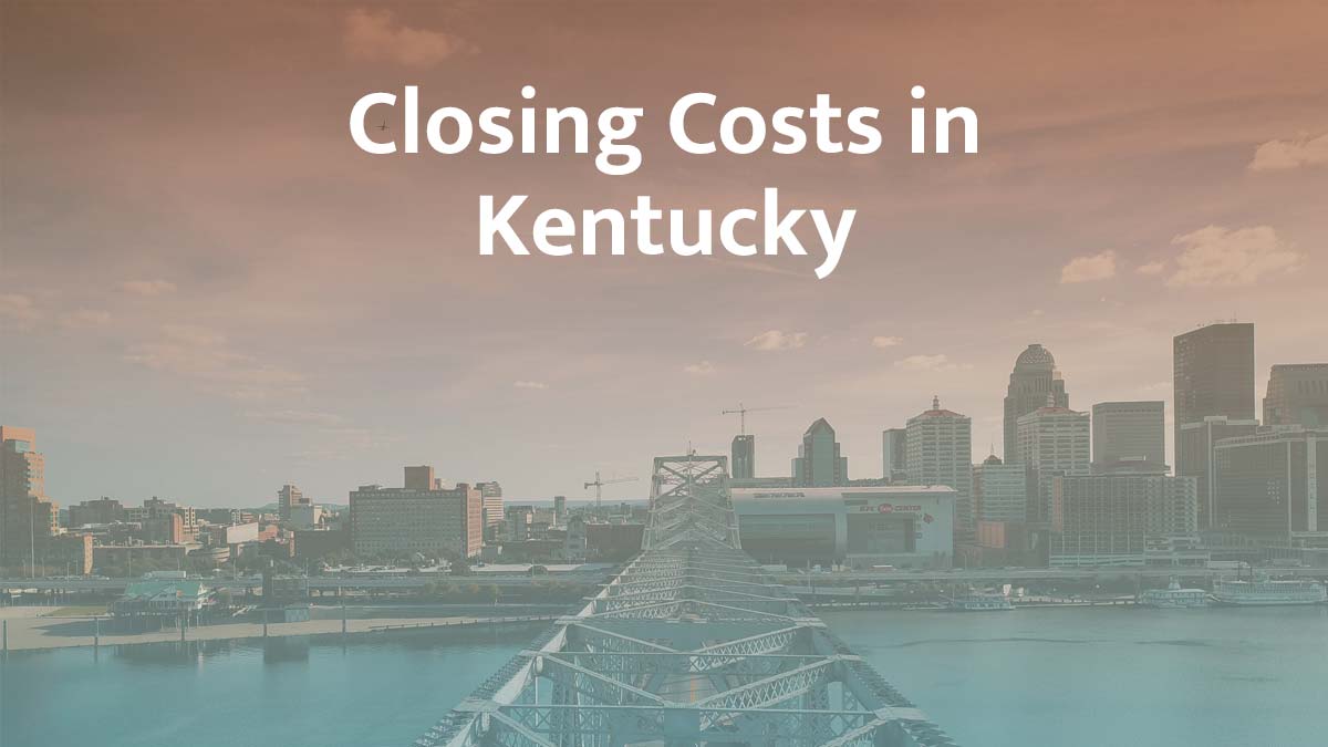 How much are closing costs in Kentucky?