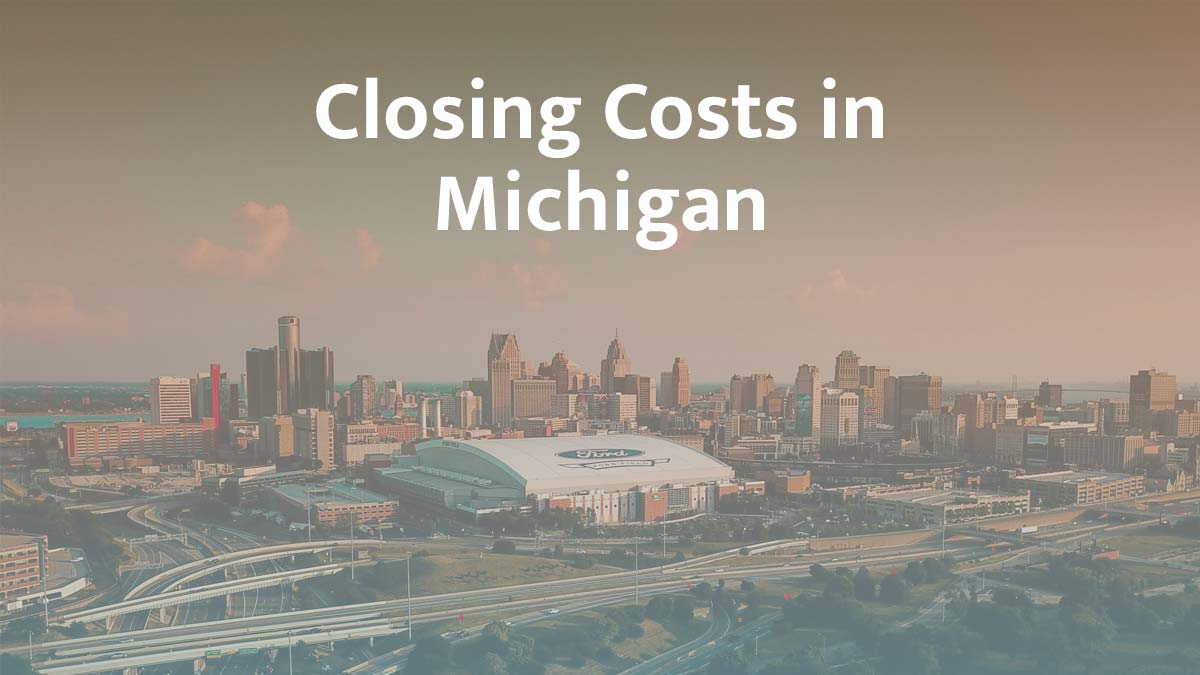How much are closing costs in Michigan?