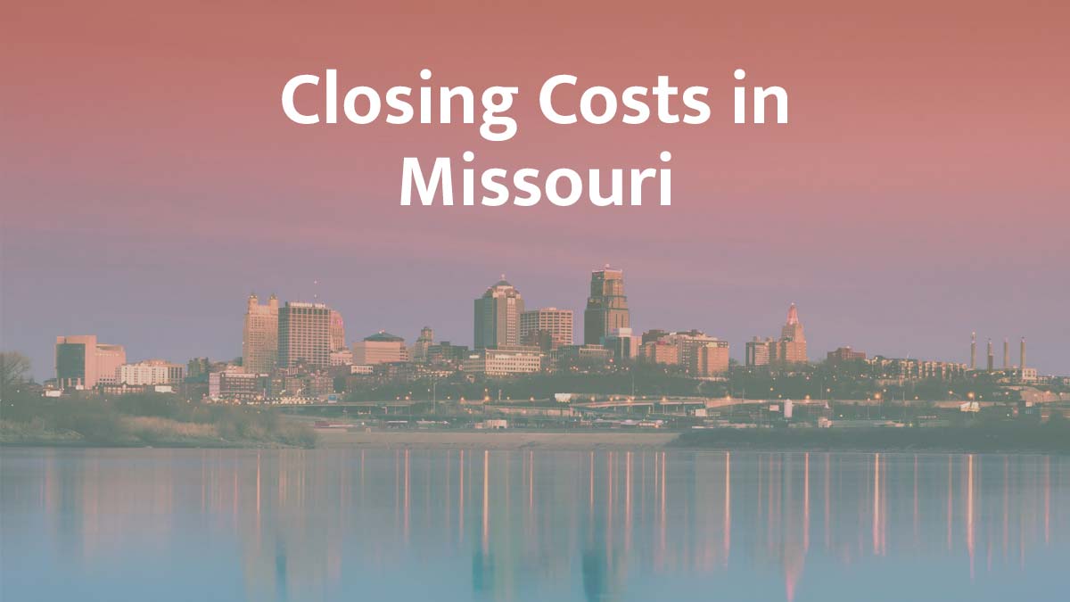 How much are closing costs in Missouri?