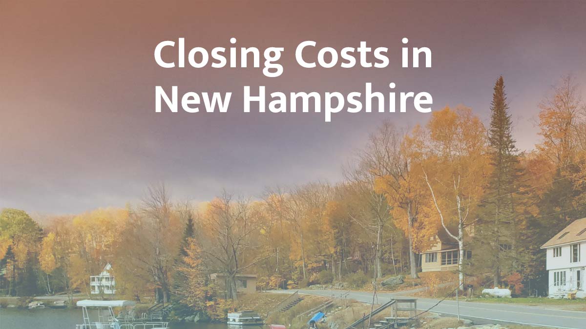 How Much Is the Closing Cost in New Hampshire in 2026?