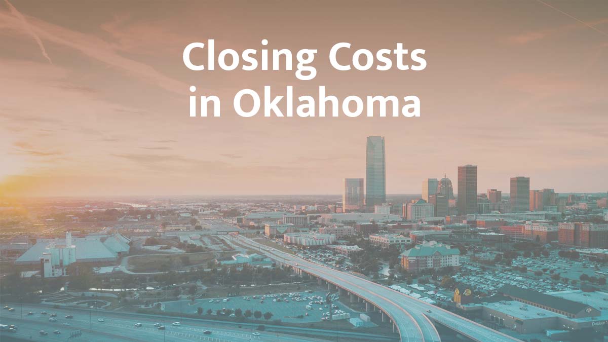 How Much Is the Closing Cost in Oklahoma in 2026?