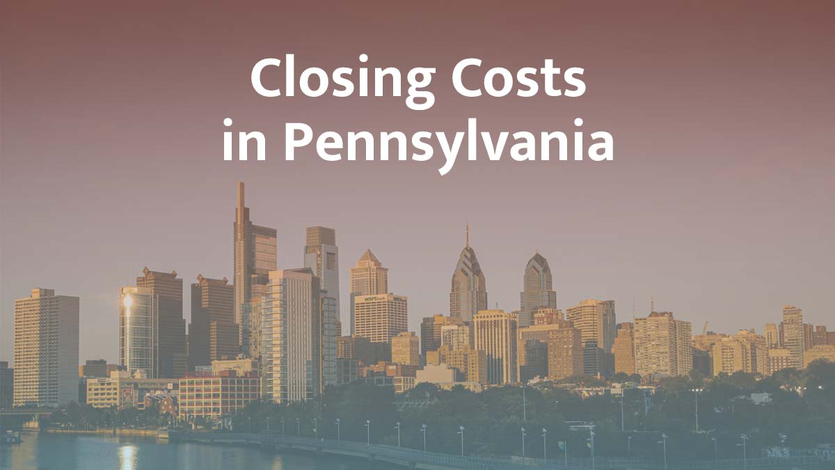 How much are closing costs in Pennsylvania?