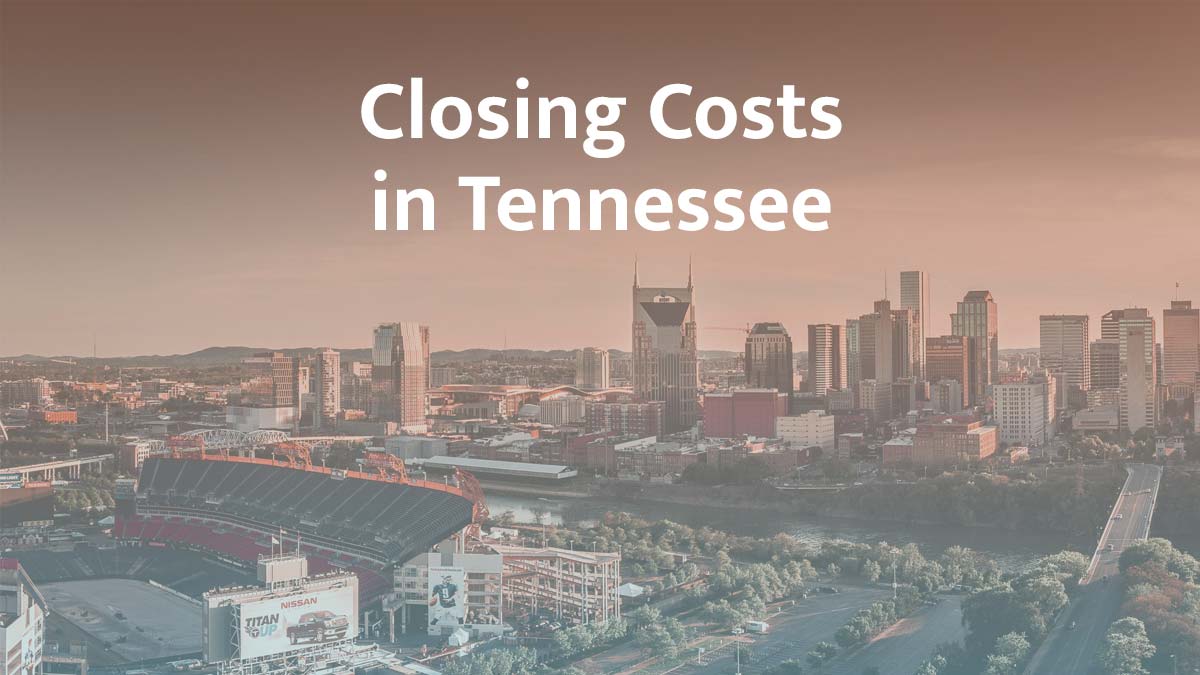 How much are closing costs in Tennessee?