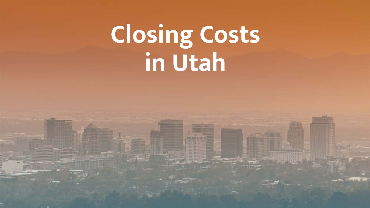 How much are closing costs in Utah?