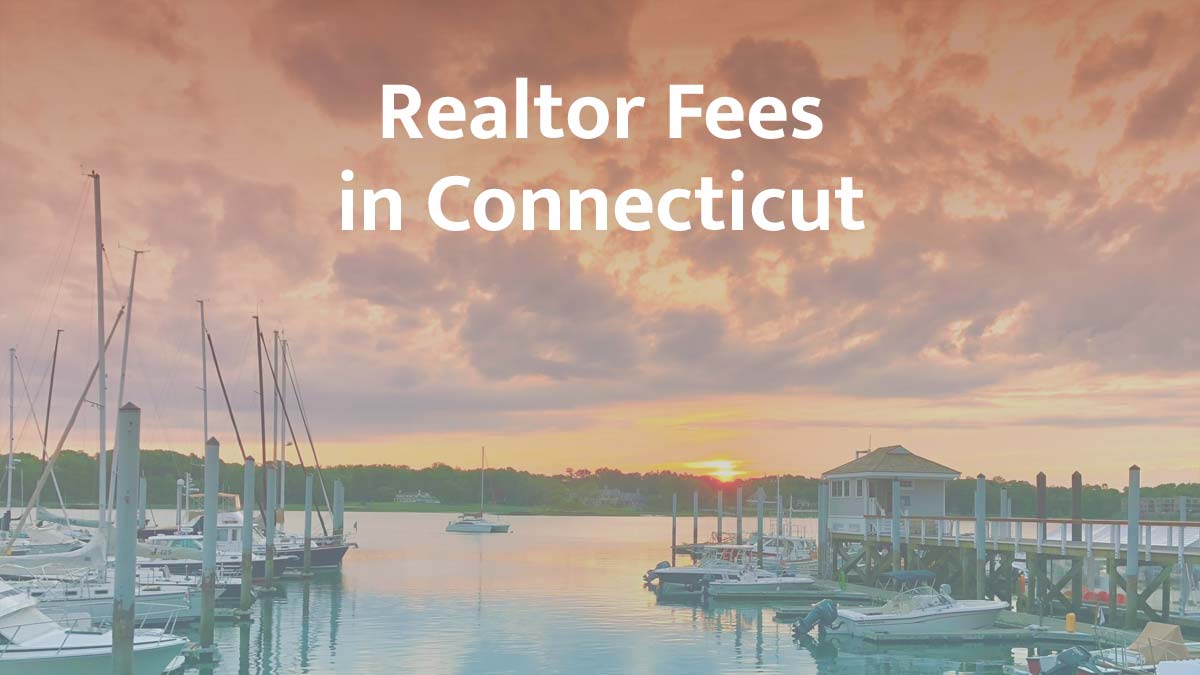How much are realtor fees in Connecticut?