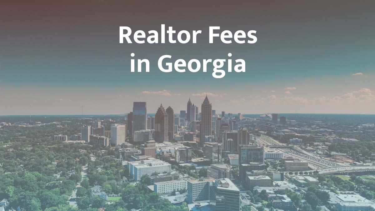 How much are realtor fees in Georgia?