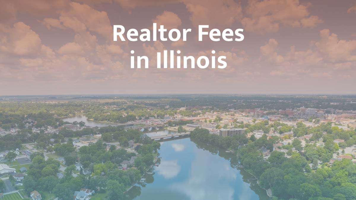 How much are realtor fees in Illinois?