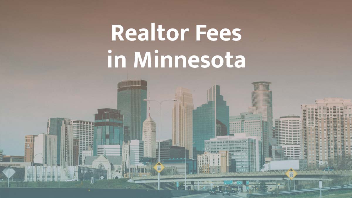 How much are realtor fees in Minnesota?