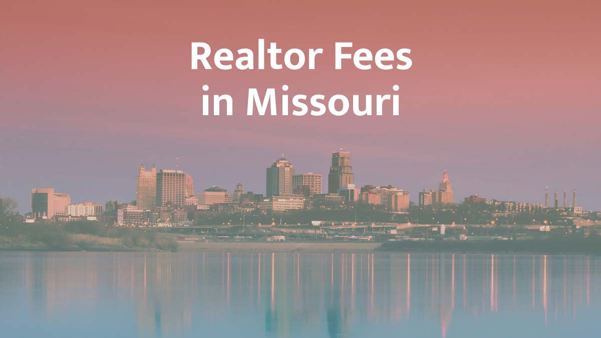 How much are realtor fees in Missouri?