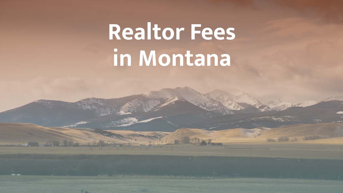 How much are realtor fees in Montana?