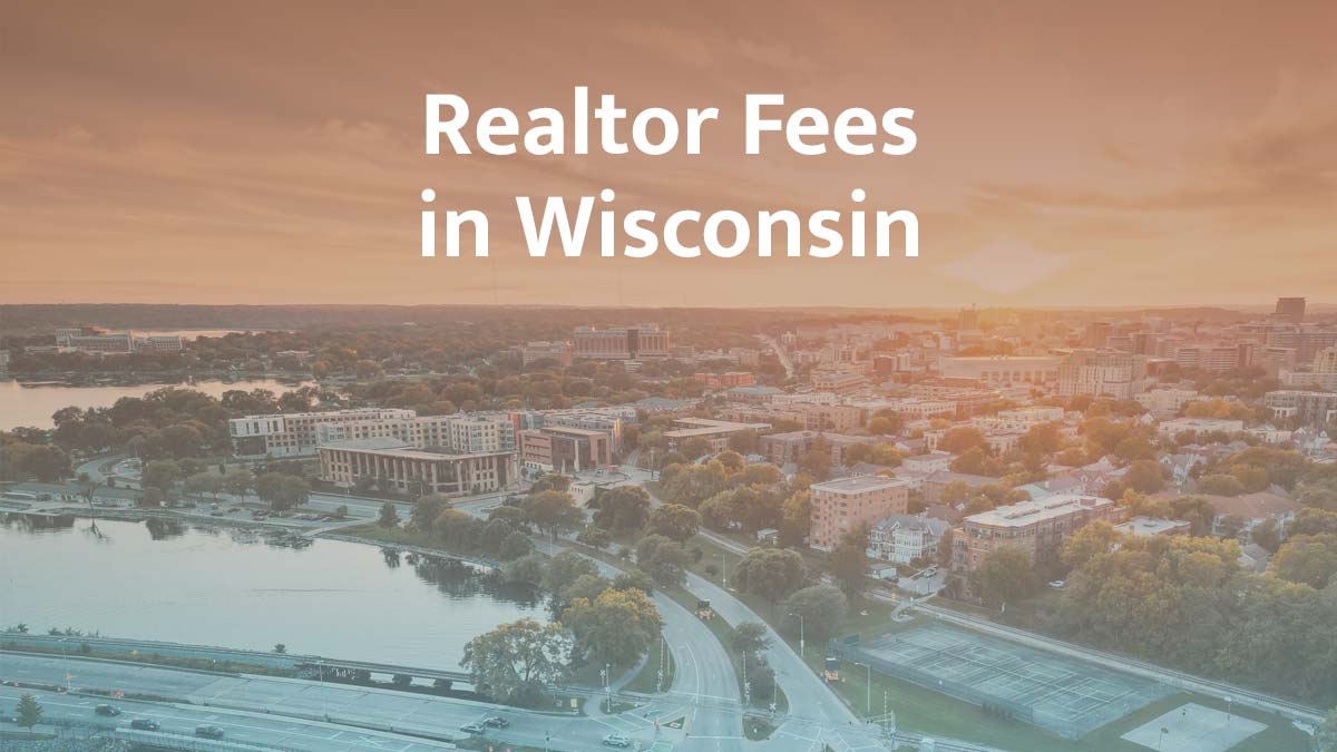 How much are realtor fees in Wisconsin?
