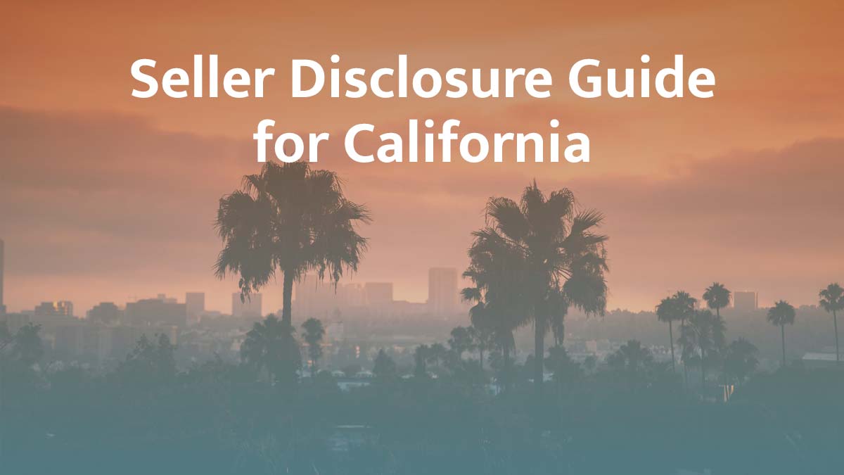 seller disclosure guide for california