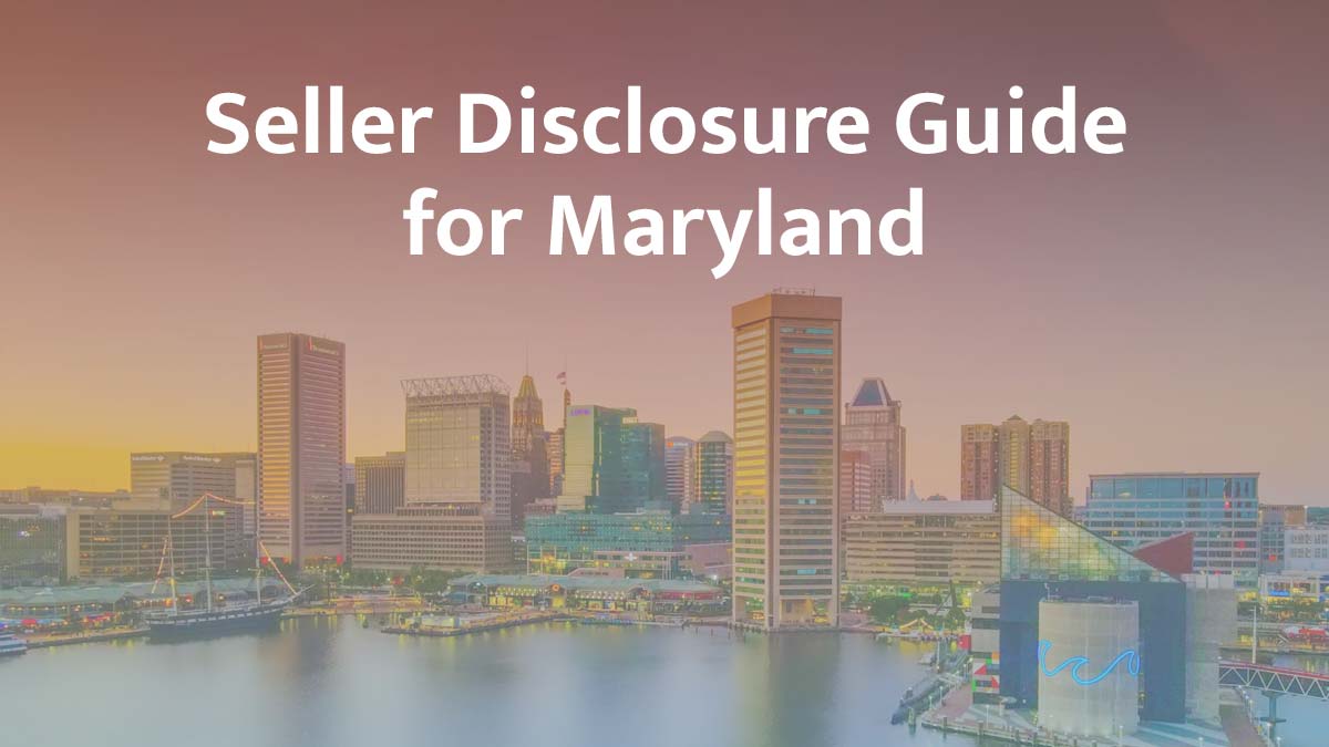 seller disclosure guide for maryland