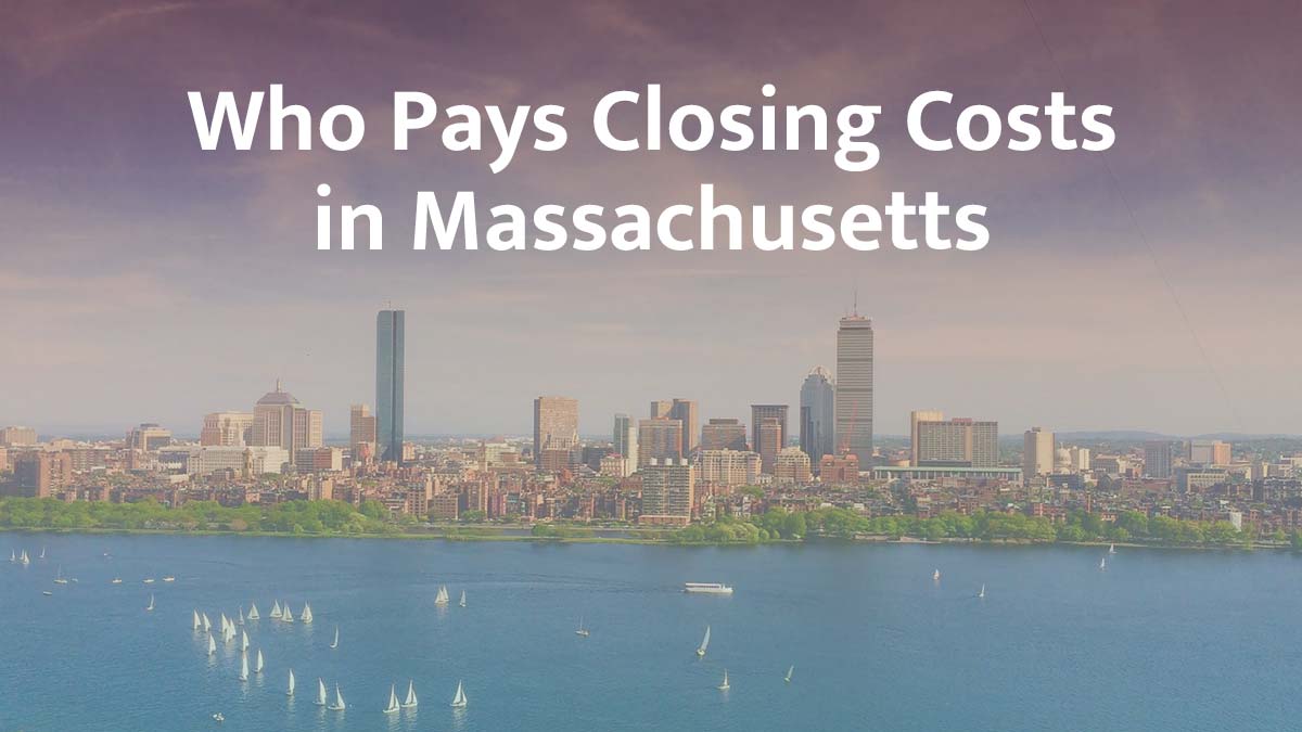 who pays closing cost in massachusetts
