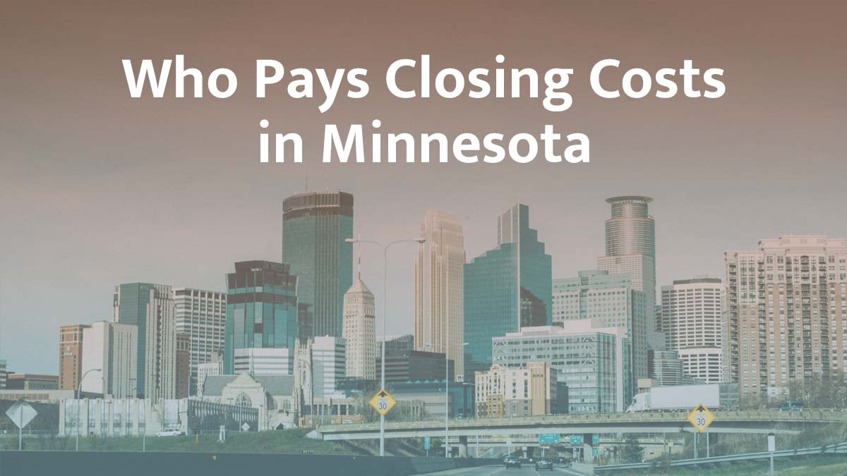 who pays closing cost in minnesota