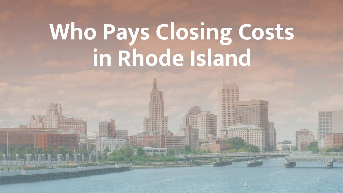 who pays closing cost in rhode island