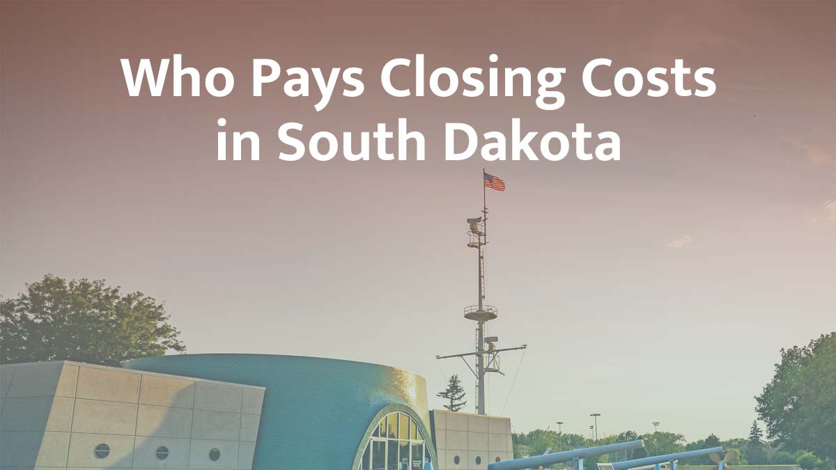 who pays closing cost in south dakota