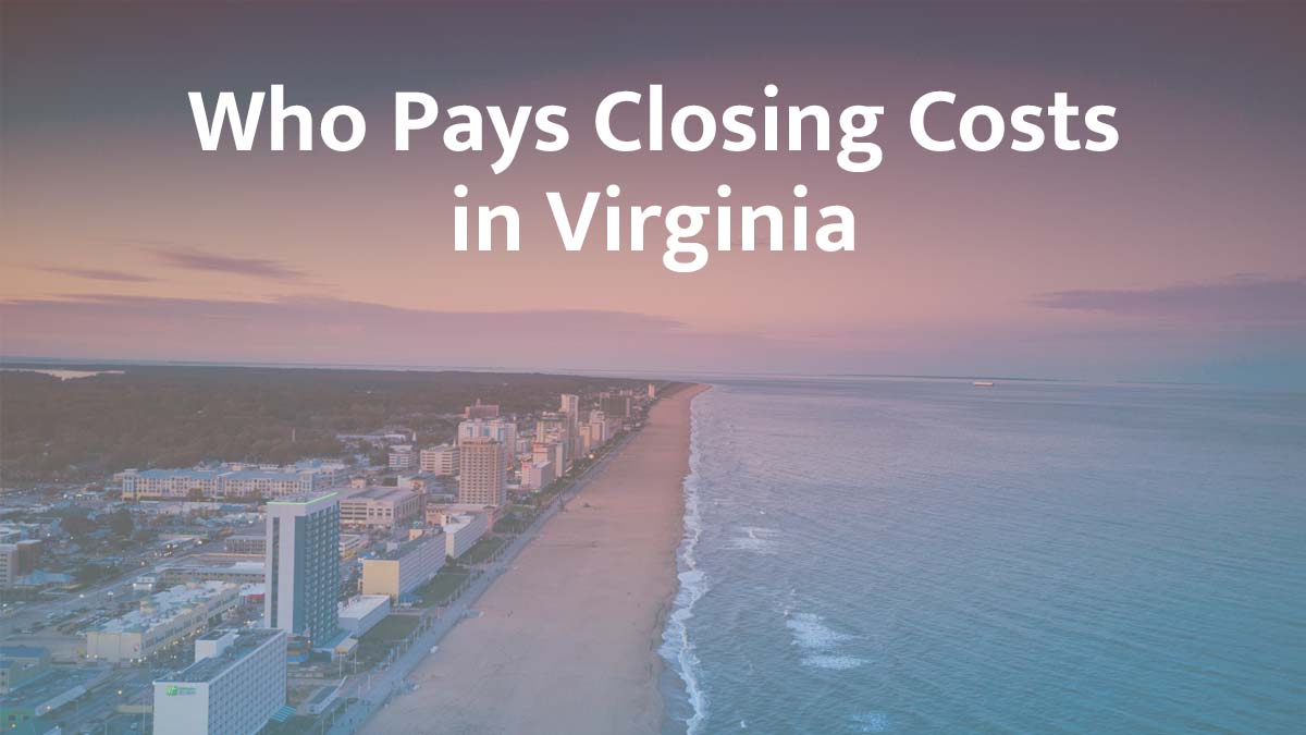 who pays closing cost virginia
