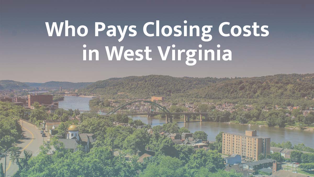 who pays closing cost west virginia