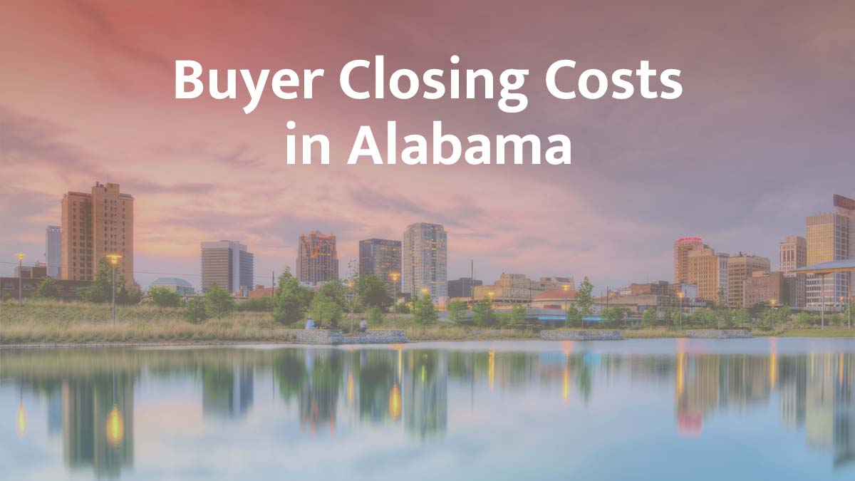 Buyer Closing Costs in Alabama: 2026 Guide